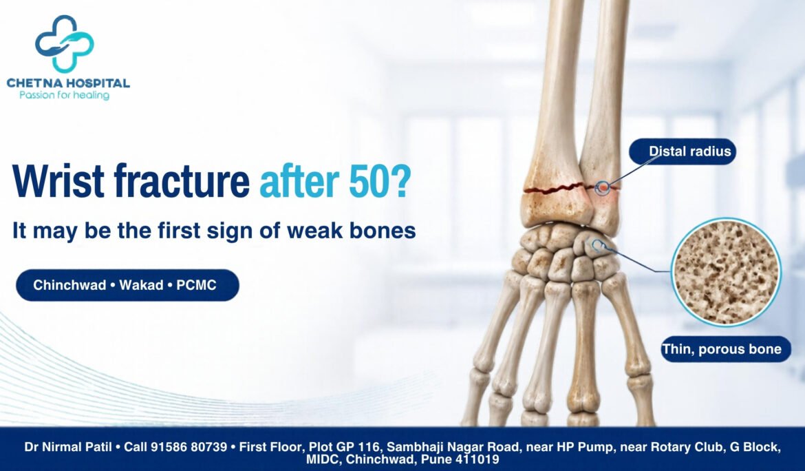 Wrist fracture after 50 from a small fall: check your bones. Dr Nirmal Patil, orthopaedic surgeon, Chinchwad, PCMC