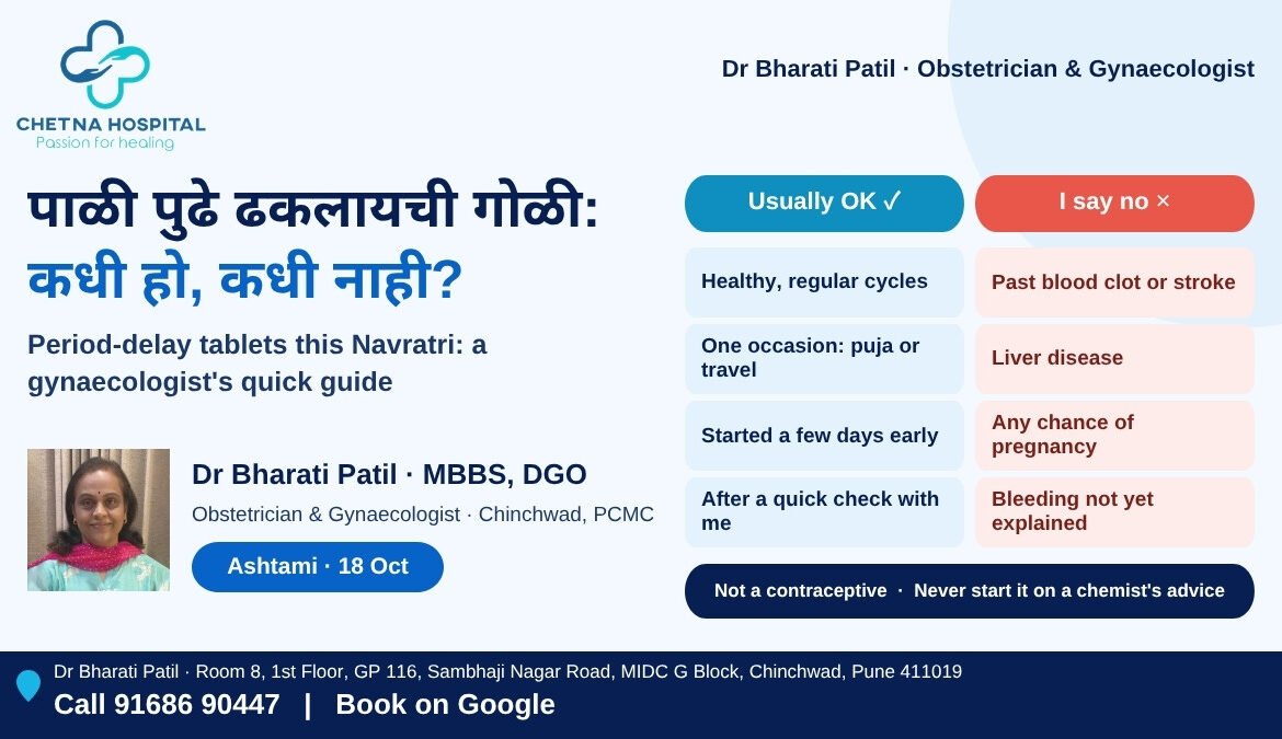 Period-delay tablets this Navratri: when yes, when no – Dr Bharati Patil, gynaecologist in Chinchwad