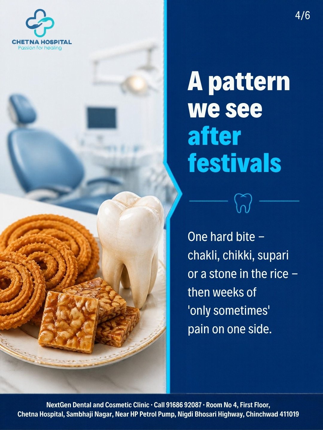 Carousel slide 4: A pattern after festivals β one hard bite on chakli, chikki or supari, then weeks of pain on one side